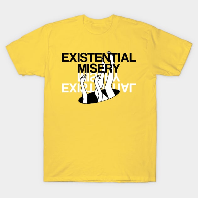 EXISTENTIAL T-Shirt by teesiscool